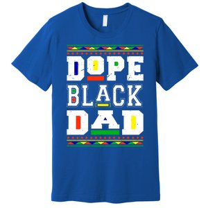 Dope Black Dad Matter African Melanin Black History Month Gift Premium T-Shirt