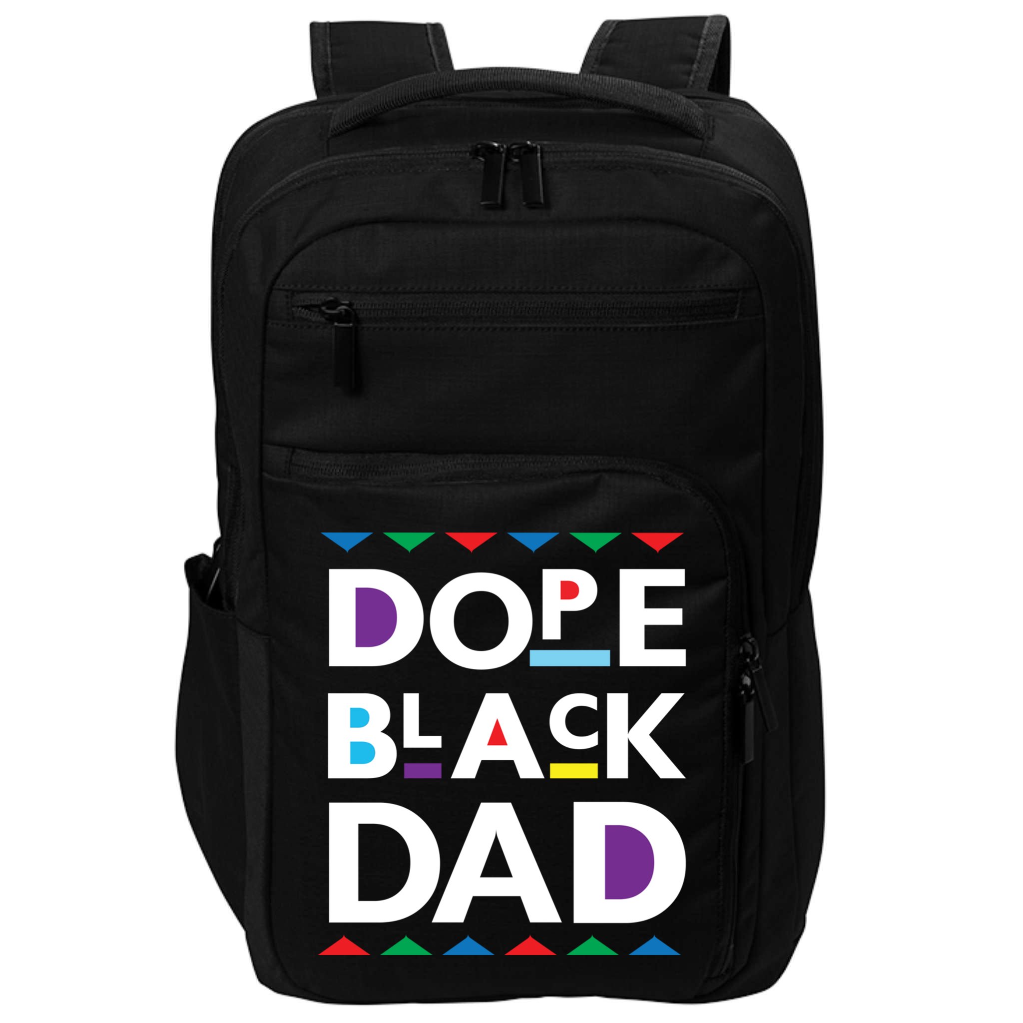 Dope Black Dad Meaningful Gift Black History Gift Dope Black Father Gift Impact Tech Backpack