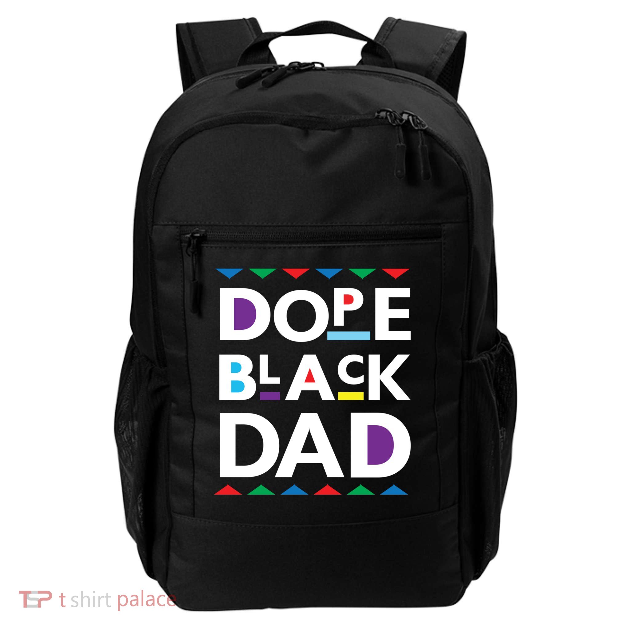 Dope Black Dad Meaningful Gift Black History Gift Dope Black Father Gift Backpack