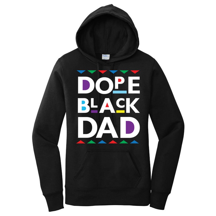 Dope Black Dad Meaningful Gift Black History Gift Dope Black Father Gift Women's Pullover Hoodie