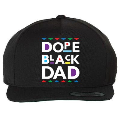 Dope Black Dad Meaningful Gift Black History Gift Dope Black Father Gift Wool Snapback Cap