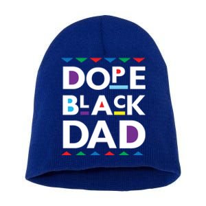 Dope Black Dad Meaningful Gift Black History Gift Dope Black Father Gift Short Acrylic Beanie