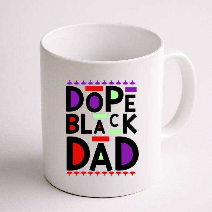 Dope Black Dad Black History Gift Coffee Mug