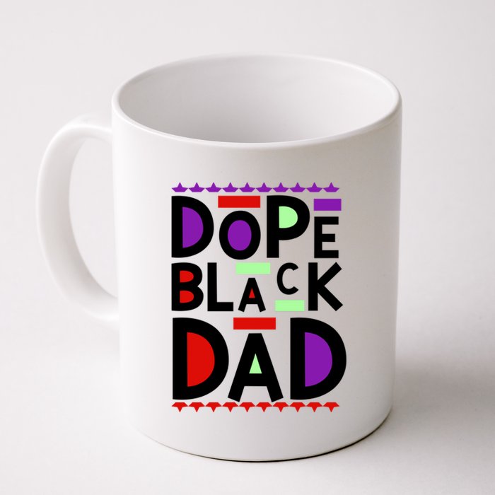 Dope Black Dad Black History Gift Coffee Mug