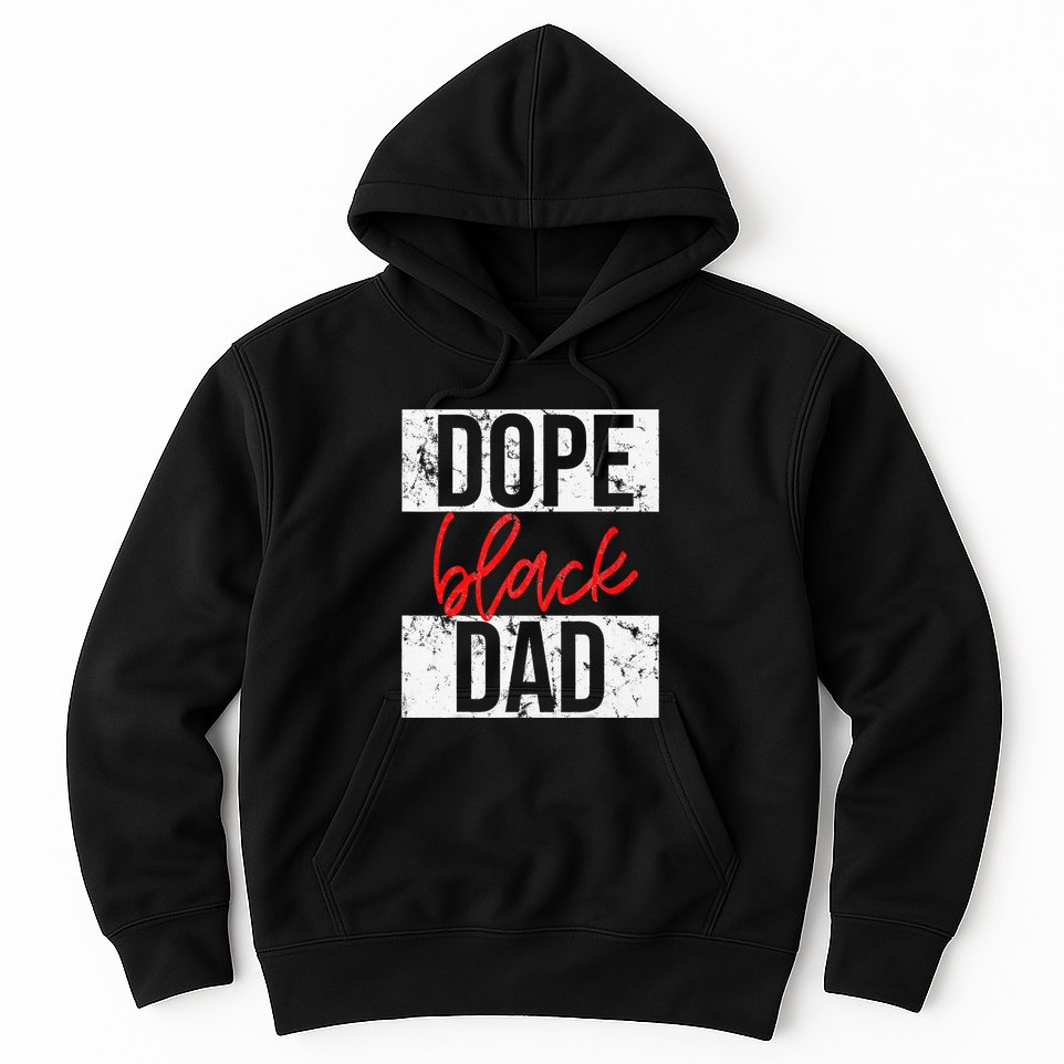 Dope Black Dad Hoodie