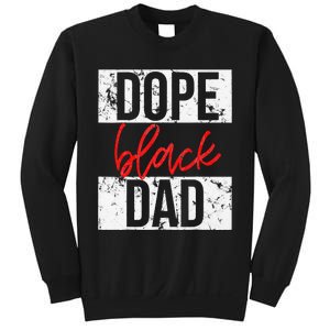 Dope Black Dad Sweatshirt