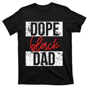 Dope Black Dad T-Shirt