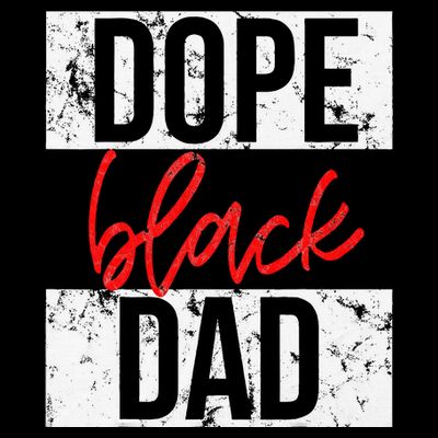 Dope Black Dad T-Shirt
