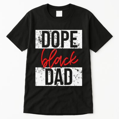 Dope Black Dad Tall T-Shirt