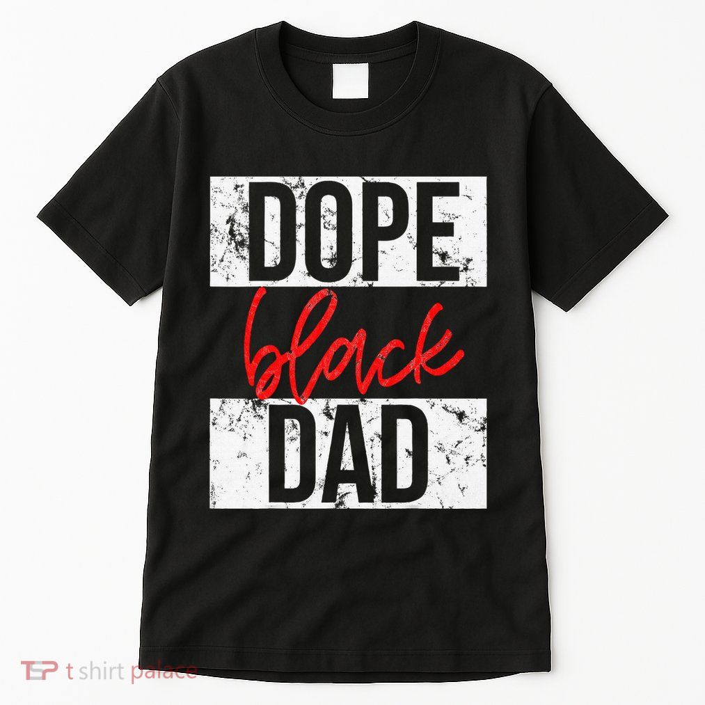 Dope Black Dad Tall T-Shirt