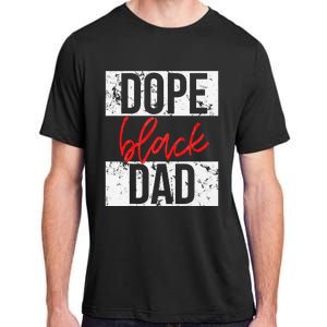 Dope Black Dad Adult ChromaSoft Performance T-Shirt