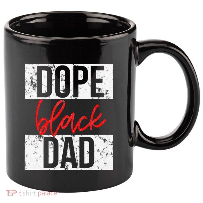 Dope Black Dad 11oz C Handle Ceramic Mug