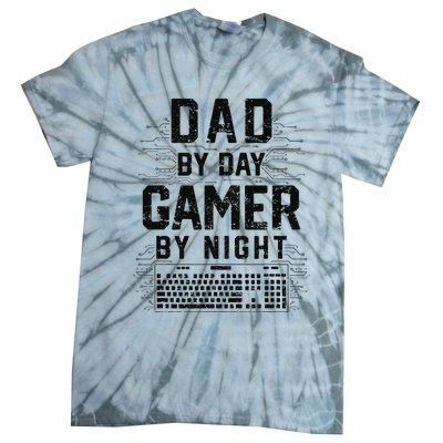 Dad By Day Gamer By Night Funny Father's Day Gaming gift Tie-Dye T-Shirt