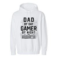 Dad By Day Gamer By Night Funny Father's Day Gaming gift Garment-Dyed Fleece Hoodie