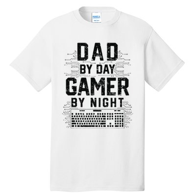 Dad By Day Gamer By Night Funny Father's Day Gaming gift Tall T-Shirt