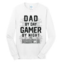 Dad By Day Gamer By Night Funny Father's Day Gaming gift Tall Long Sleeve T-Shirt