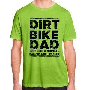 DIRT BIKE DAD Bike Cute Gift Motocross Enduro Funny Gift Adult ChromaSoft Performance T-Shirt