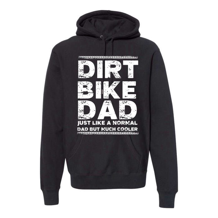 DIRT BIKE DAD Bike Cute Gift Motocross Enduro Funny Gift Premium Hoodie