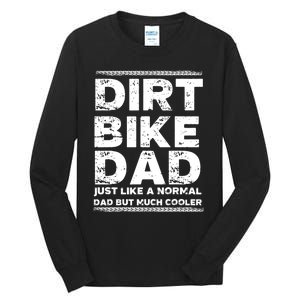 DIRT BIKE DAD Bike Cute Gift Motocross Enduro Funny Gift Tall Long Sleeve T-Shirt