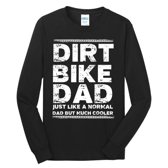 DIRT BIKE DAD Bike Cute Gift Motocross Enduro Funny Gift Tall Long Sleeve T-Shirt