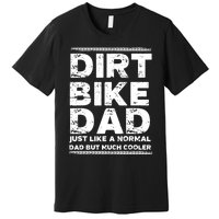 DIRT BIKE DAD Bike Cute Gift Motocross Enduro Funny Gift Premium T-Shirt