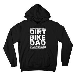 DIRT BIKE DAD Bike Cute Gift Motocross Enduro Funny Gift Tall Hoodie