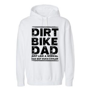 DIRT BIKE DAD Bike Cute Gift Motocross Enduro Funny Gift Garment-Dyed Fleece Hoodie