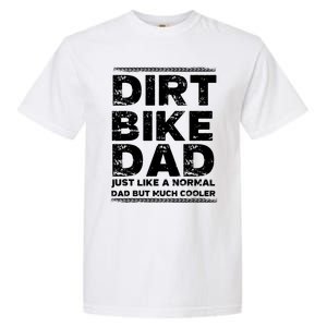 DIRT BIKE DAD Bike Cute Gift Motocross Enduro Funny Gift Garment-Dyed Heavyweight T-Shirt