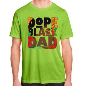 Dope Black Dad Adult ChromaSoft Performance T-Shirt