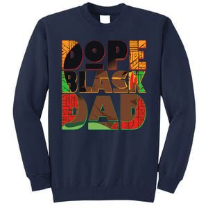 Dope Black Dad Tall Sweatshirt