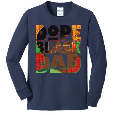 Dope Black Dad Kids Long Sleeve Shirt