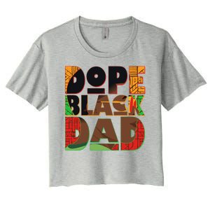 Dope Black Dad Women's Crop Top Tee