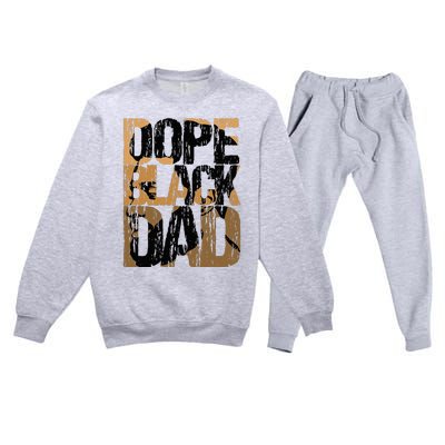 Dope Black Dad Juneteenth Black History Month Pride Fathers Premium Crewneck Sweatsuit Set