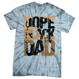 Dope Black Dad Juneteenth Black History Month Pride Fathers Tie-Dye T-Shirt