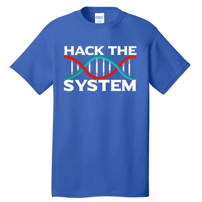 Diy Biology Dna Double Helix Hack The System Biohacker Gift Tall T-Shirt