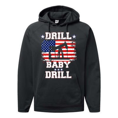 Drill Baby Drill American Flag Oilrig Oilfield Performance Fleece Hoodie