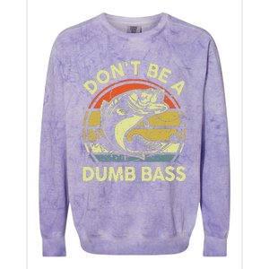 DonT Be Dumb Bass Fishing Dad Daddy Fathers Day Colorblast Crewneck Sweatshirt