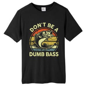 DonT Be Dumb Bass Fishing Dad Daddy Fathers Day Tall Fusion ChromaSoft Performance T-Shirt