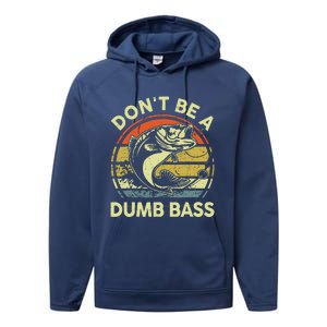 DonT Be Dumb Bass Fishing Dad Daddy Fathers Day Performance Fleece Hoodie