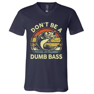 DonT Be Dumb Bass Fishing Dad Daddy Fathers Day V-Neck T-Shirt