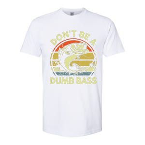 DonT Be Dumb Bass Fishing Dad Daddy Fathers Day Softstyle CVC T-Shirt