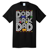 Dope Black Dad Black History Month Juneteenth 1865 Tall T-Shirt