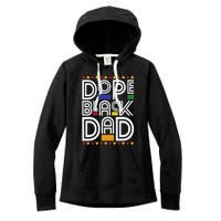 Dope Black Dad Black History Month Juneteenth 1865 Women's Fleece Hoodie