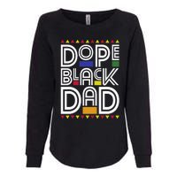 Dope Black Dad Black History Month Juneteenth 1865 Womens California Wash Sweatshirt