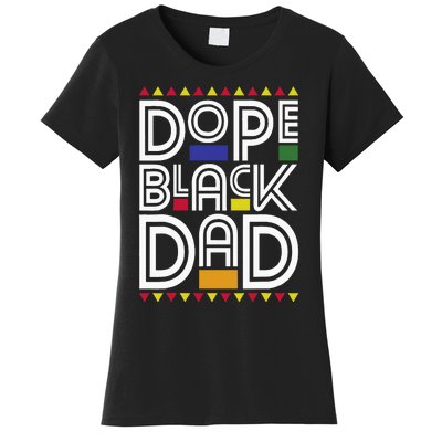 Dope Black Dad Black History Month Juneteenth 1865 Women's T-Shirt