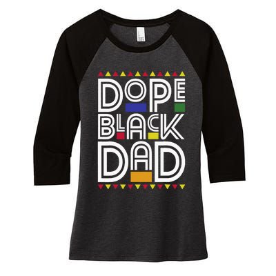 Dope Black Dad Black History Month Juneteenth 1865 Women's Tri-Blend 3/4-Sleeve Raglan Shirt