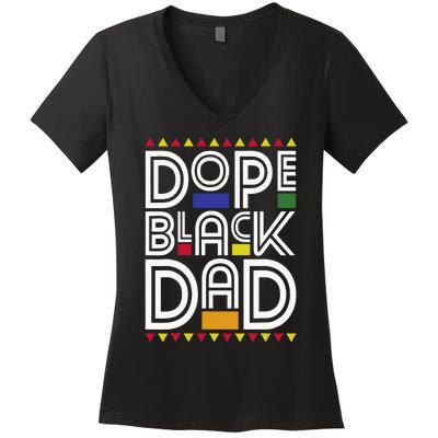 Dope Black Dad Black History Month Juneteenth 1865 Women's V-Neck T-Shirt