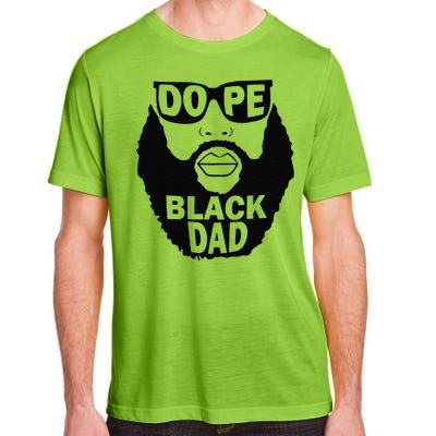 Dope Black Dad Gift Fathers Day Adult ChromaSoft Performance T-Shirt