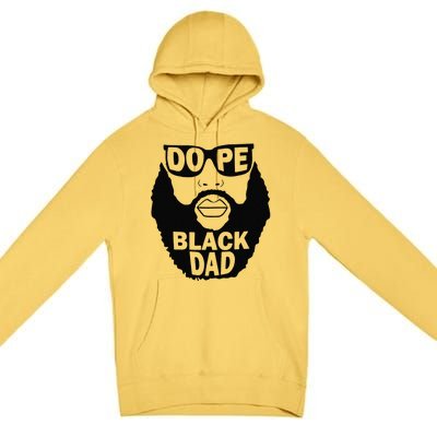 Dope Black Dad Gift Fathers Day Premium Pullover Hoodie