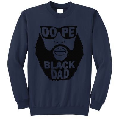 Dope Black Dad Gift Fathers Day Sweatshirt